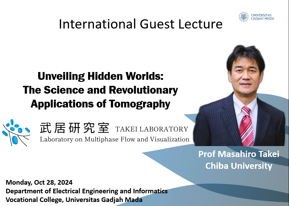 Poster kegiatan Kuliah Tamu Internasional tentang aplikasi tomografi oleh Prof. Masahiro Takei dari Chiba University.